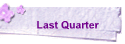 Last Quarter