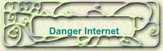 Danger Internet